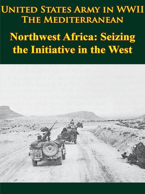 cover image of United States Army in WWII--the Mediterranean--Northwest Africa